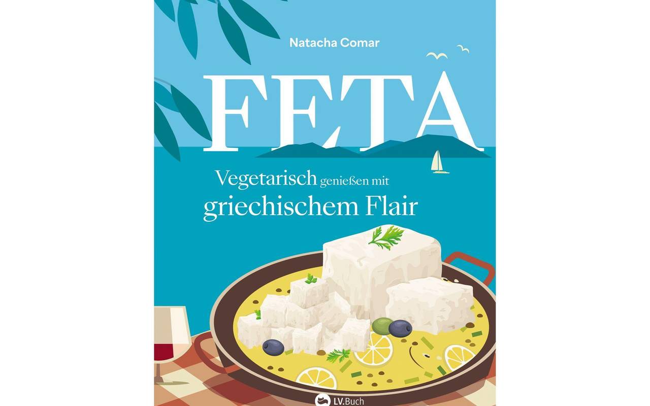 Buchcover «Feta - Vegetarisch genießen mit griechischem Flair»