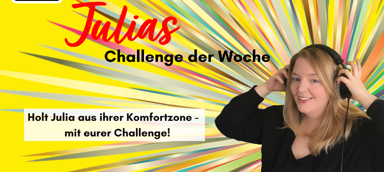 Julias Challenge der Woche!